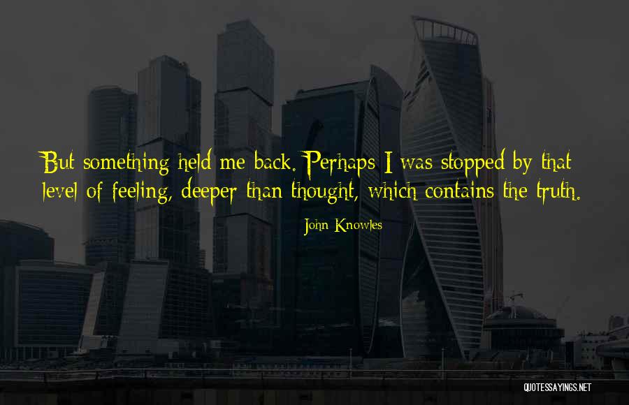 Baci Love Quotes By John Knowles Baci Love Quotes By John Knowles