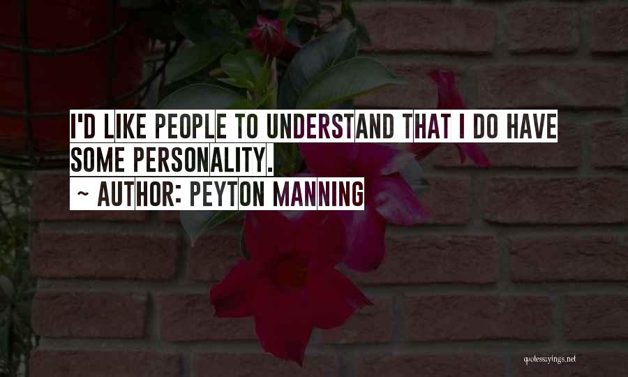 Baciami Restaurant Quotes By Peyton Manning
