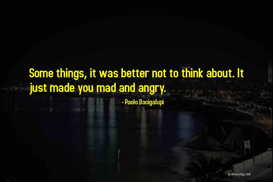 Bacigalupi Quotes By Paolo Bacigalupi Bacigalupi Quotes By Paolo Bacigalupi