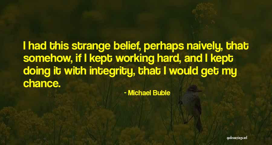 Bacik Pickles Quotes By Michael Buble Bacik Pickles Quotes By Michael Buble