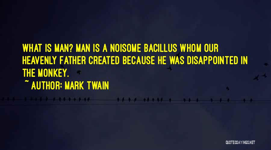 Bacillus Quotes By Mark Twain