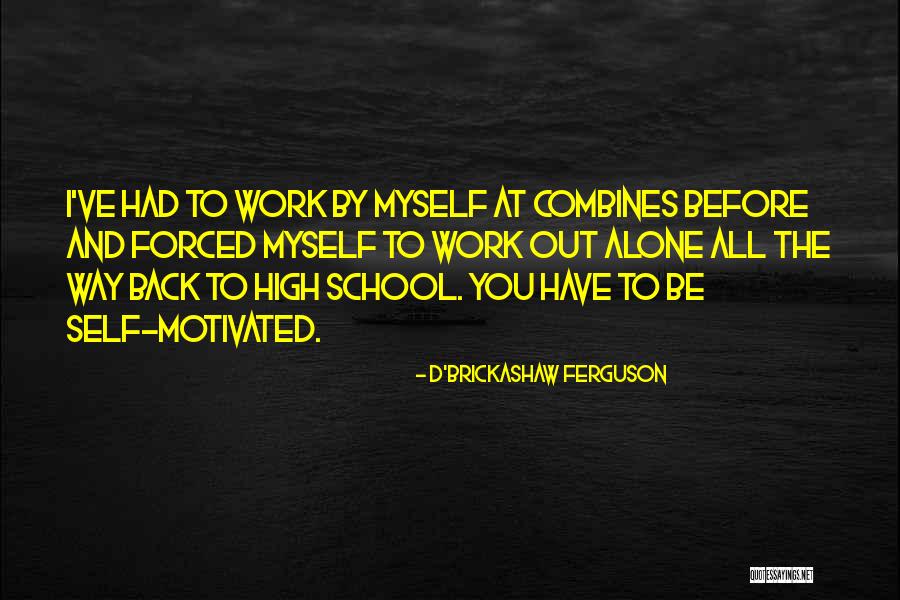 Back 2 School Quotes By D'Brickashaw Ferguson