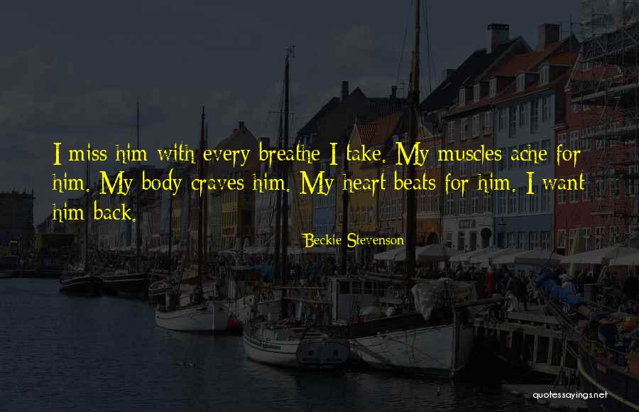 Back Ache Quotes By Beckie Stevenson Back Ache Quotes By Beckie Stevenson