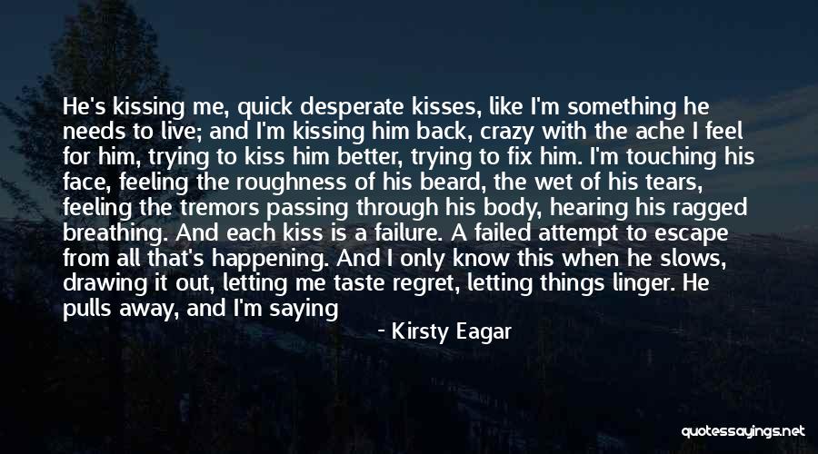 Back Ache Quotes By Kirsty Eagar Back Ache Quotes By Kirsty Eagar