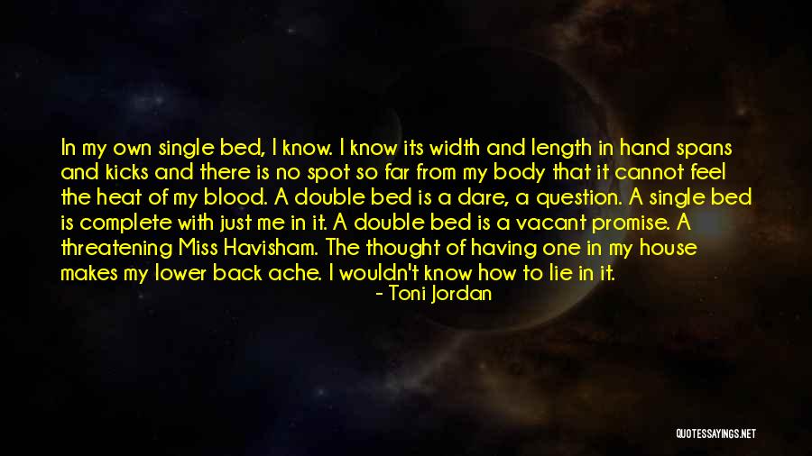 Back Ache Quotes By Toni Jordan Back Ache Quotes By Toni Jordan
