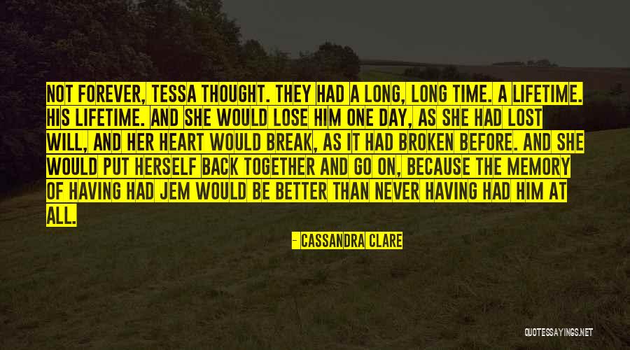 Back After A Long Time Quotes By Cassandra Clare