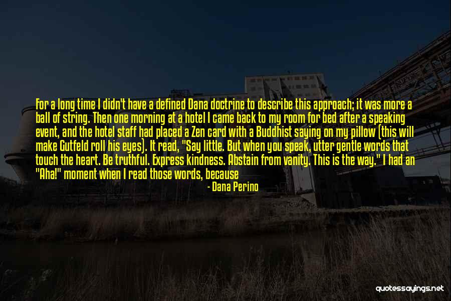 Back After A Long Time Quotes By Dana Perino Back After A Long Time Quotes By Dana Perino