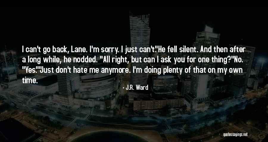 Back After A Long Time Quotes By J.R. Ward Back After A Long Time Quotes By J.R. Ward