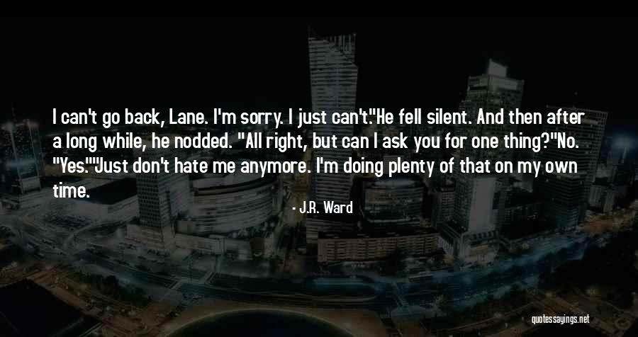 Back After A Long Time Quotes By J.R. Ward