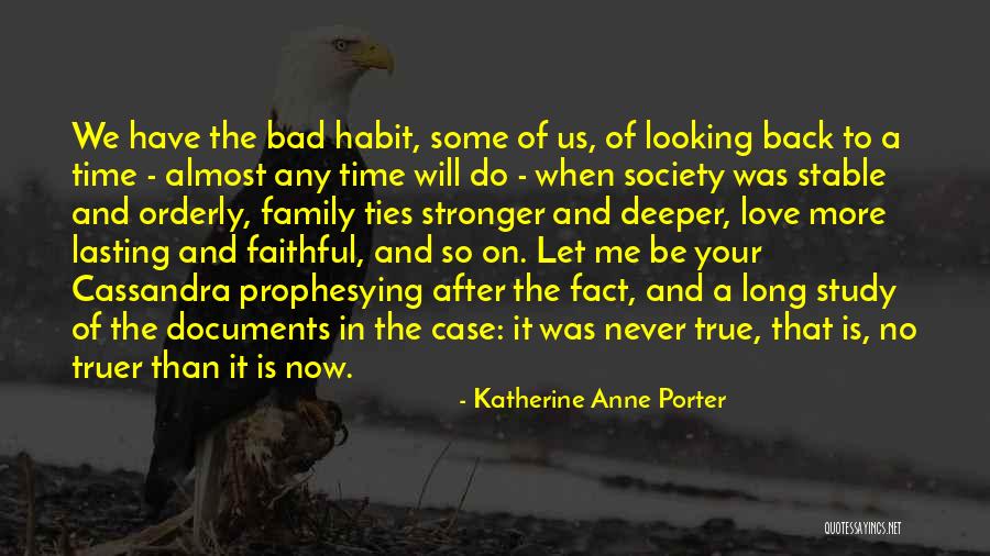 Back After A Long Time Quotes By Katherine Anne Porter Back After A Long Time Quotes By Katherine Anne Porter