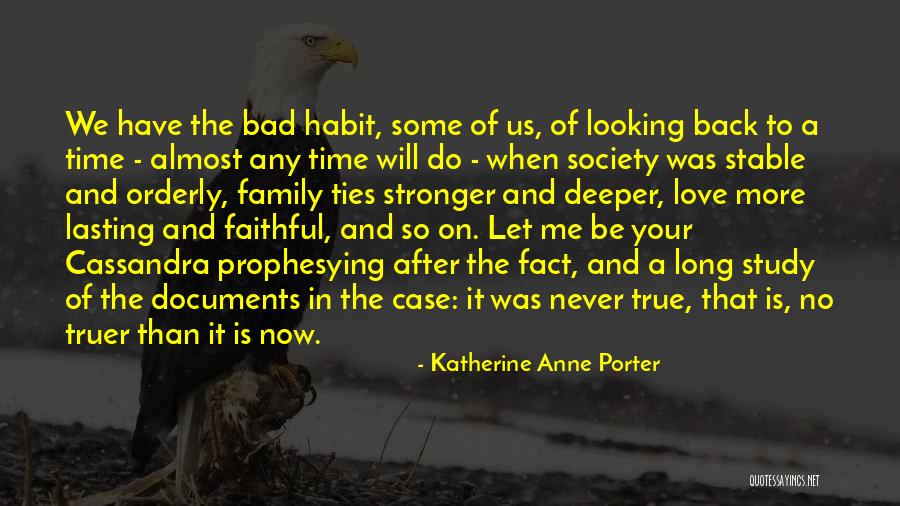 Back After A Long Time Quotes By Katherine Anne Porter