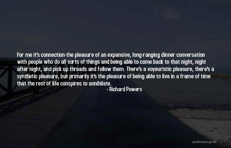 Back After A Long Time Quotes By Richard Powers