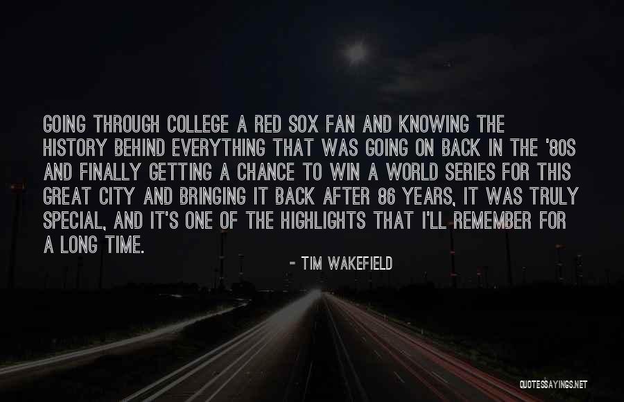 Back After A Long Time Quotes By Tim Wakefield Back After A Long Time Quotes By Tim Wakefield