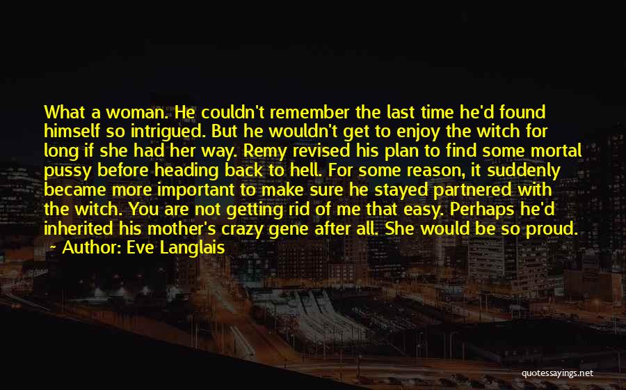 Back After Long Time Quotes By Eve Langlais