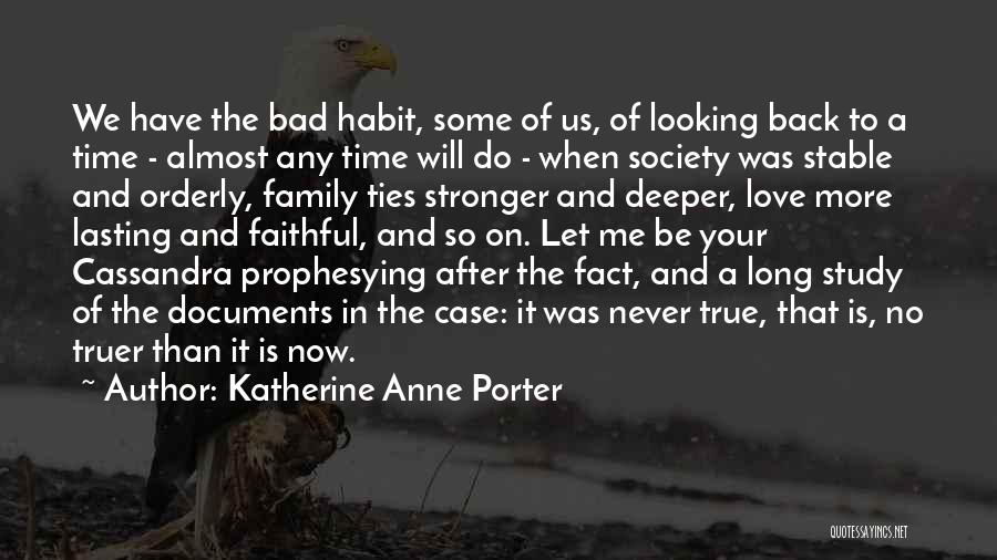 Back After Long Time Quotes By Katherine Anne Porter