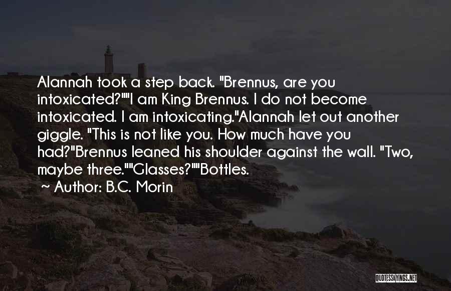 Back Against The Wall Quotes By B.C. Morin