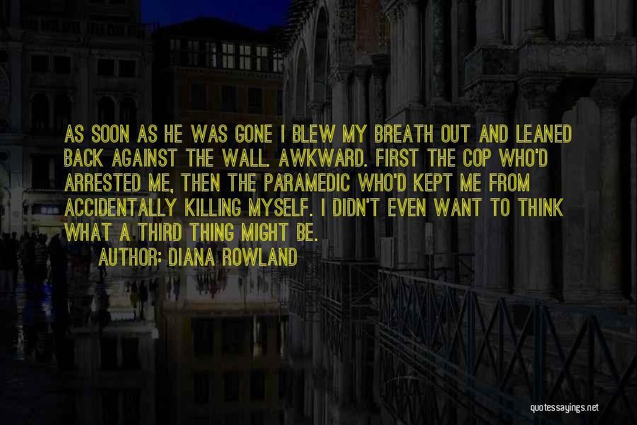Back Against The Wall Quotes By Diana Rowland