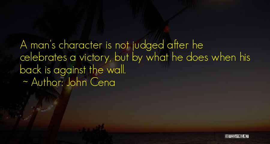 Back Against The Wall Quotes By John Cena