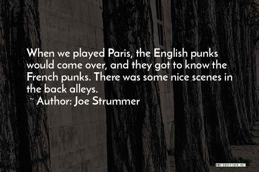 Back Alleys Quotes By Joe Strummer