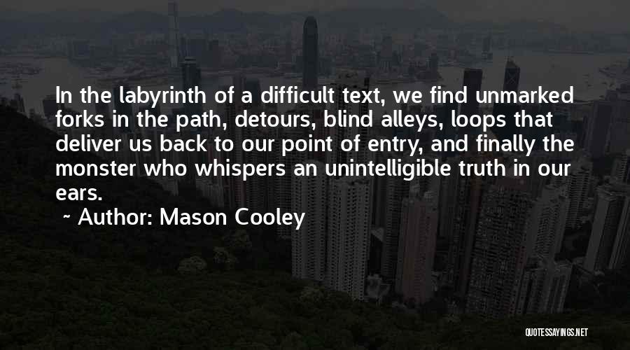Back Alleys Quotes By Mason Cooley