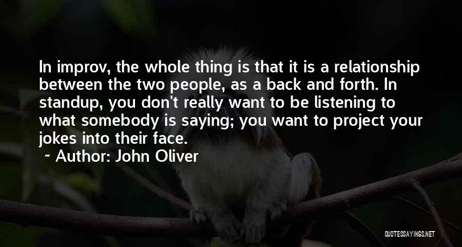 Back And Forth Relationship Quotes By John Oliver