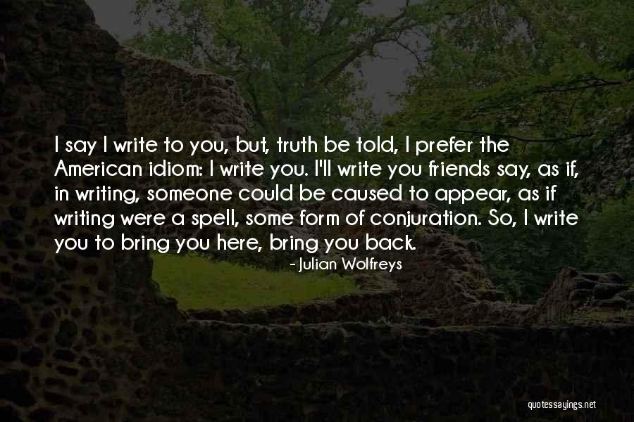 Back As Friends Quotes By Julian Wolfreys Back As Friends Quotes By Julian Wolfreys