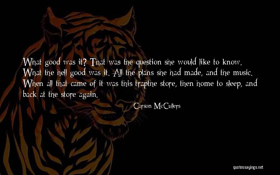 Back At Home Quotes By Carson McCullers Back At Home Quotes By Carson McCullers