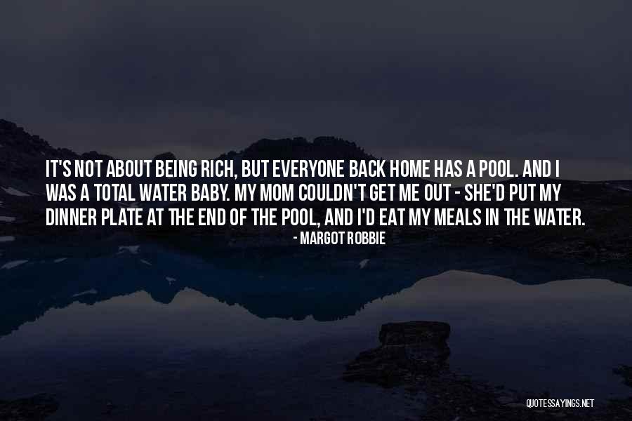 Back At Home Quotes By Margot Robbie Back At Home Quotes By Margot Robbie