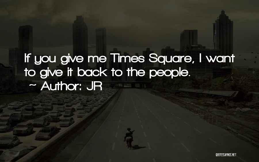 Back At Square One Quotes By JR