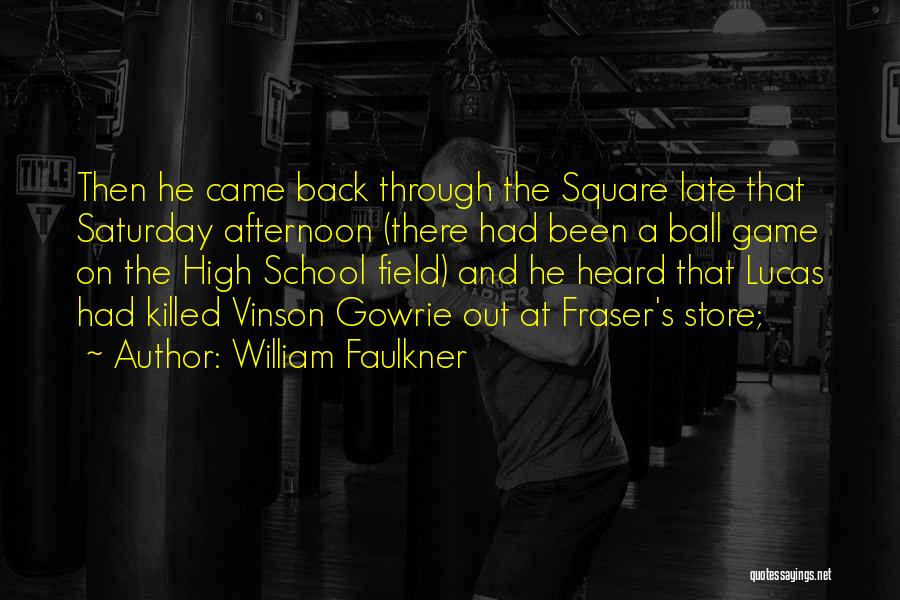 Back At Square One Quotes By William Faulkner
