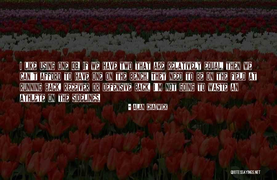 Back Bench Quotes By Alan Chadwick Back Bench Quotes By Alan Chadwick
