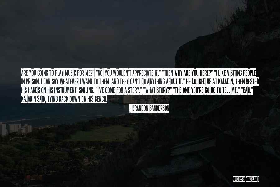 Back Bench Quotes By Brandon Sanderson Back Bench Quotes By Brandon Sanderson