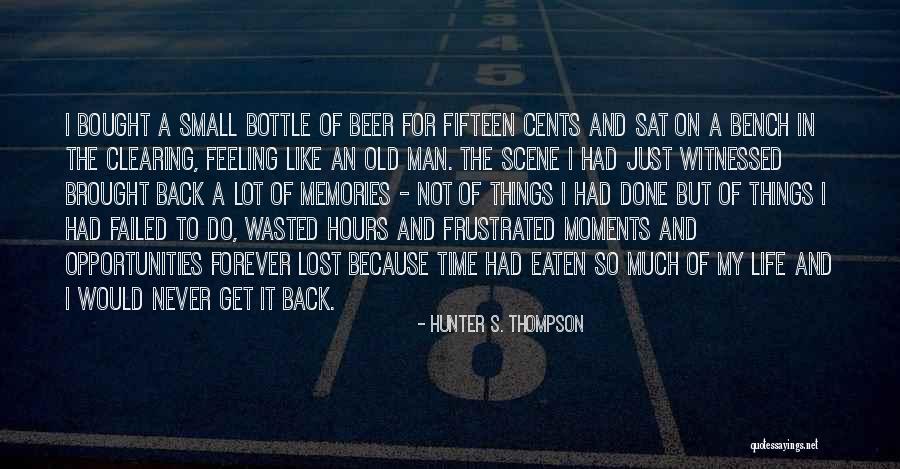 Back Bench Quotes By Hunter S. Thompson