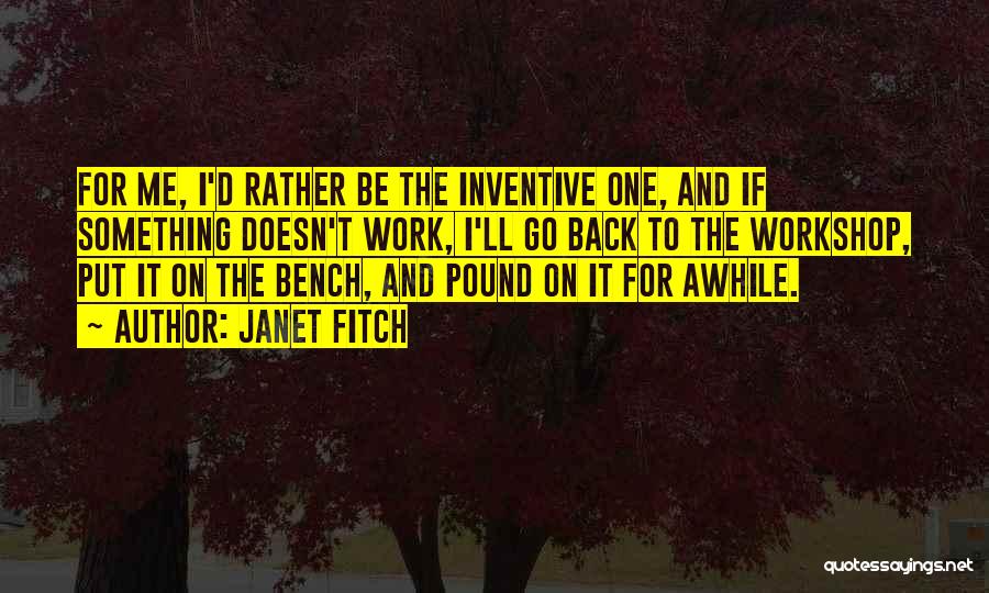 Back Bench Quotes By Janet Fitch