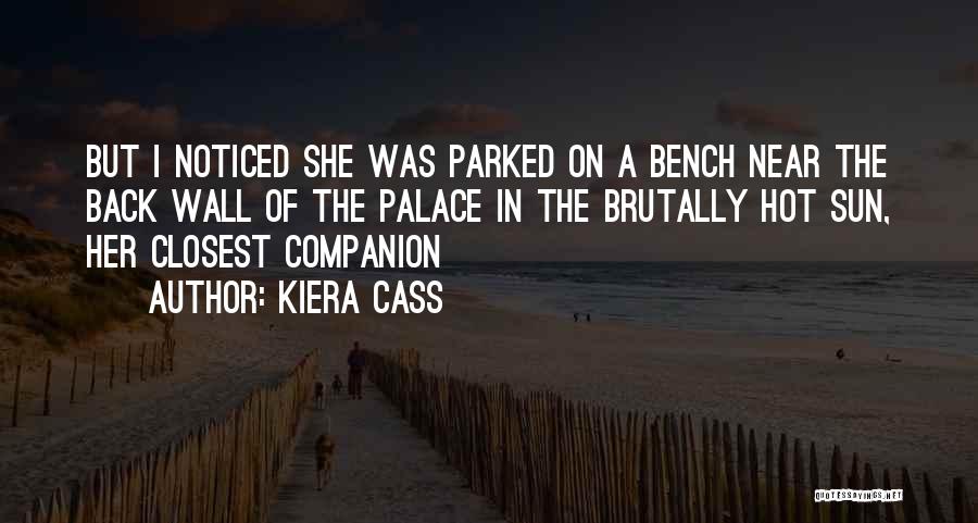 Back Bench Quotes By Kiera Cass