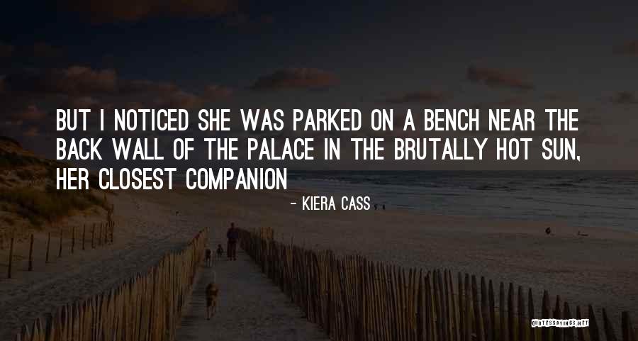 Back Bench Quotes By Kiera Cass