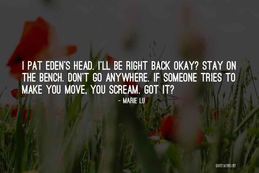 Back Bench Quotes By Marie Lu Back Bench Quotes By Marie Lu