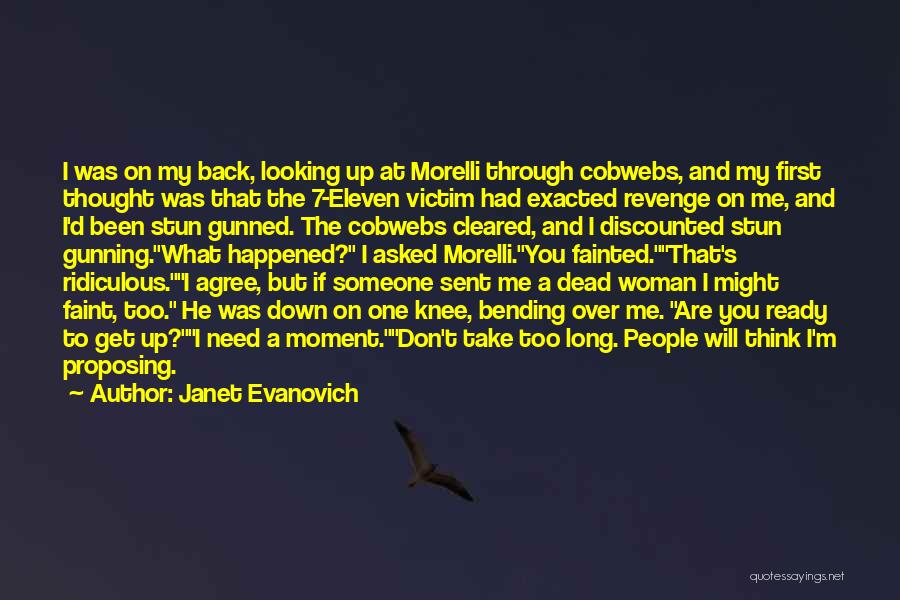 Back Bending Quotes By Janet Evanovich