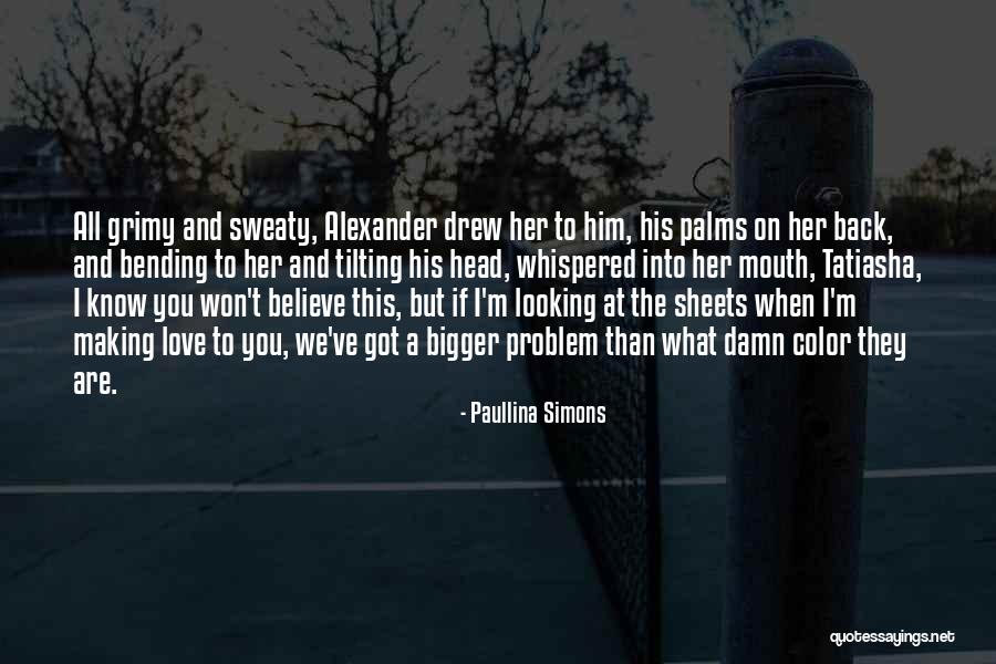 Back Bending Quotes By Paullina Simons