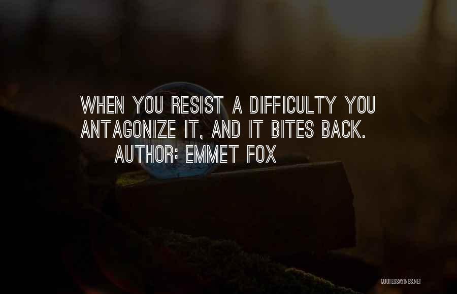 Back Bites Quotes By Emmet Fox