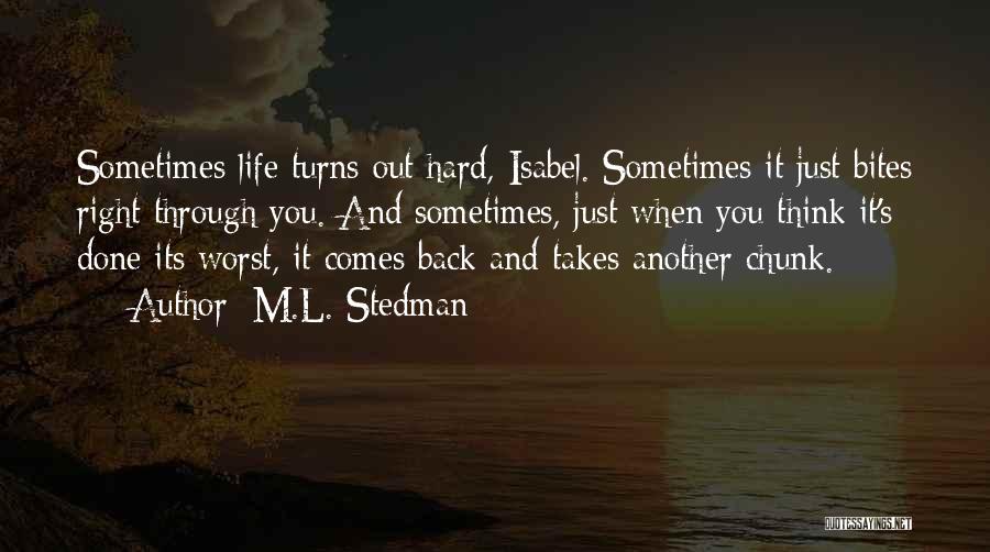 Back Bites Quotes By M.L. Stedman