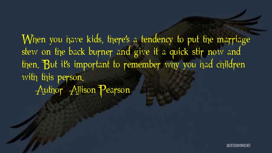 Back Burner Quotes By Allison Pearson