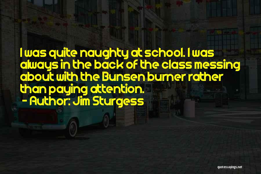 Back Burner Quotes By Jim Sturgess