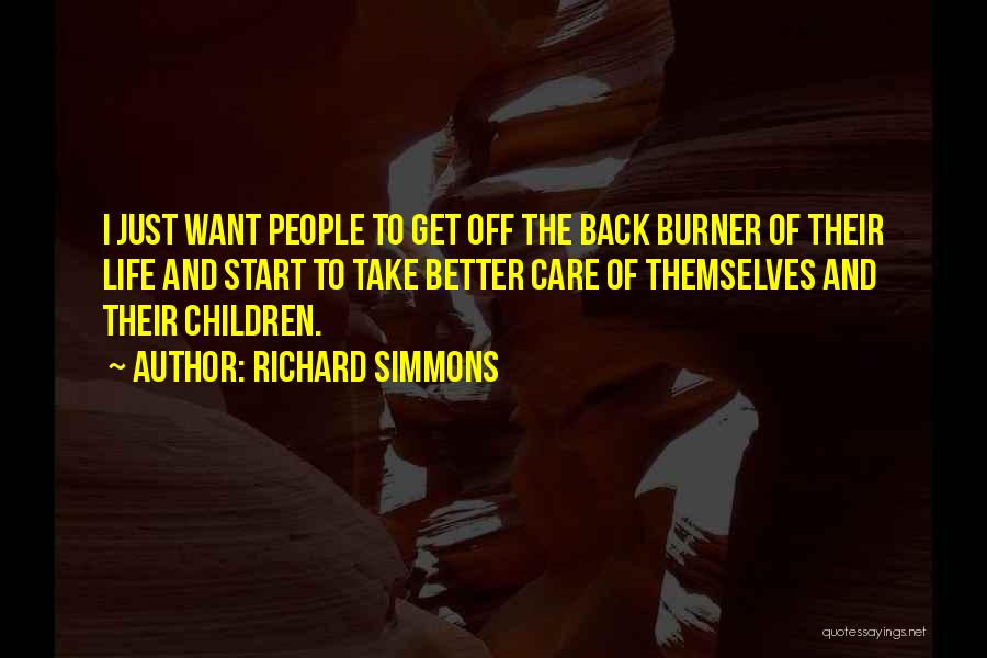 Back Burner Quotes By Richard Simmons