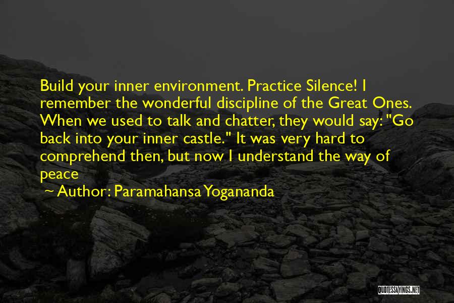 Back Chatter Quotes By Paramahansa Yogananda