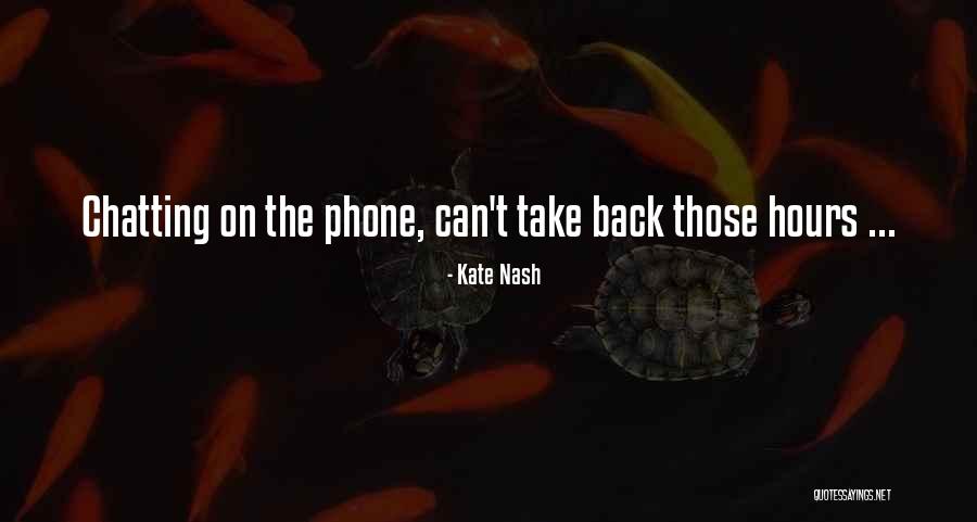 Back Chatting Quotes By Kate Nash