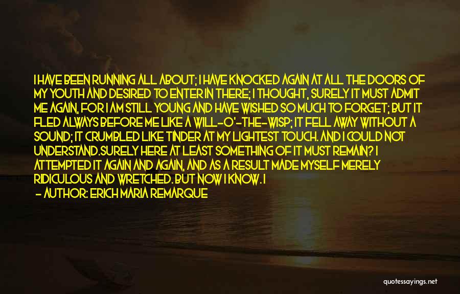 Back Doors Quotes By Erich Maria Remarque Back Doors Quotes By Erich Maria Remarque