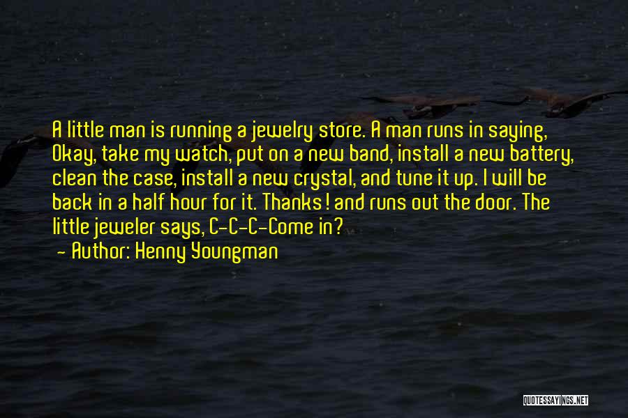 Back Doors Quotes By Henny Youngman