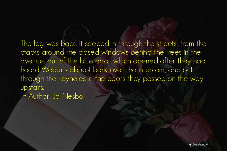 Back Doors Quotes By Jo Nesbo