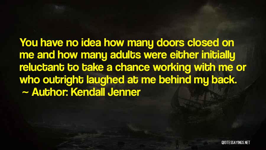 Back Doors Quotes By Kendall Jenner